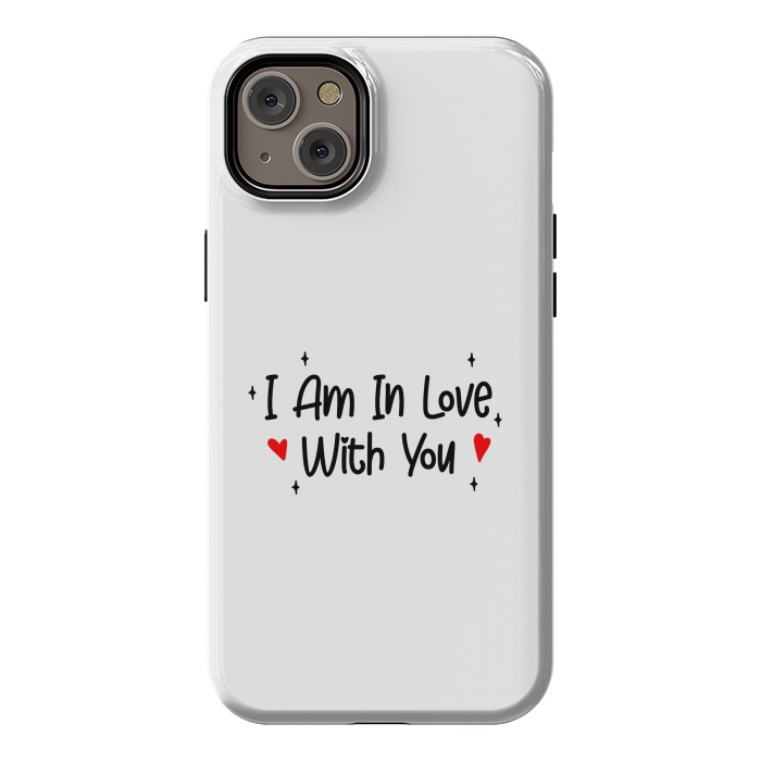 iPhone 14 Plus StrongFit I Am In Love With You by Dhruv Narelia