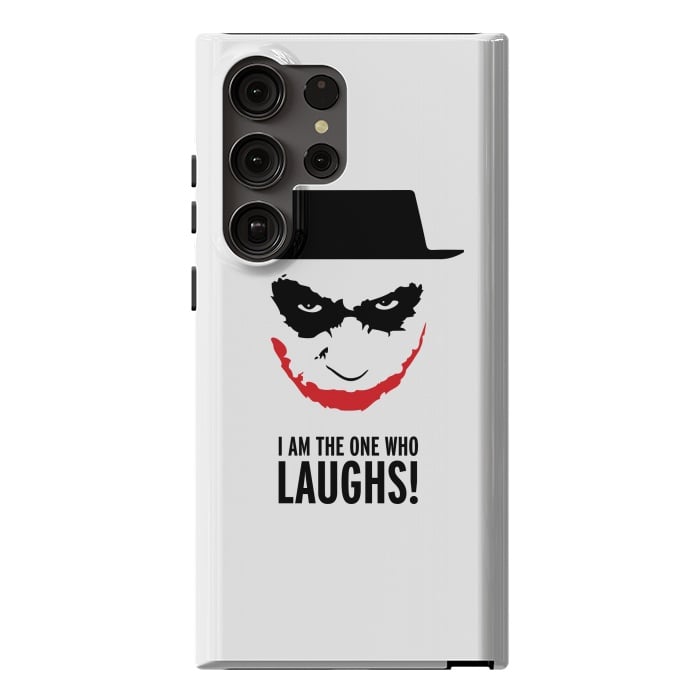Galaxy S23 Ultra StrongFit Heisenberg Joker I Am The One Who Laughs Breaking Bad Dark Knight  by Alisterny