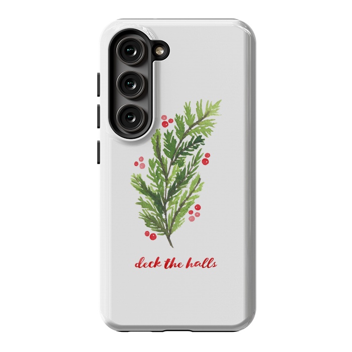 Galaxy S23 StrongFit Deck the Halls by Noonday Design