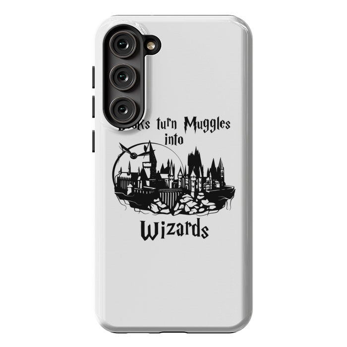 Galaxy S23 Plus StrongFit Books turn muggles into wizards  by Winston