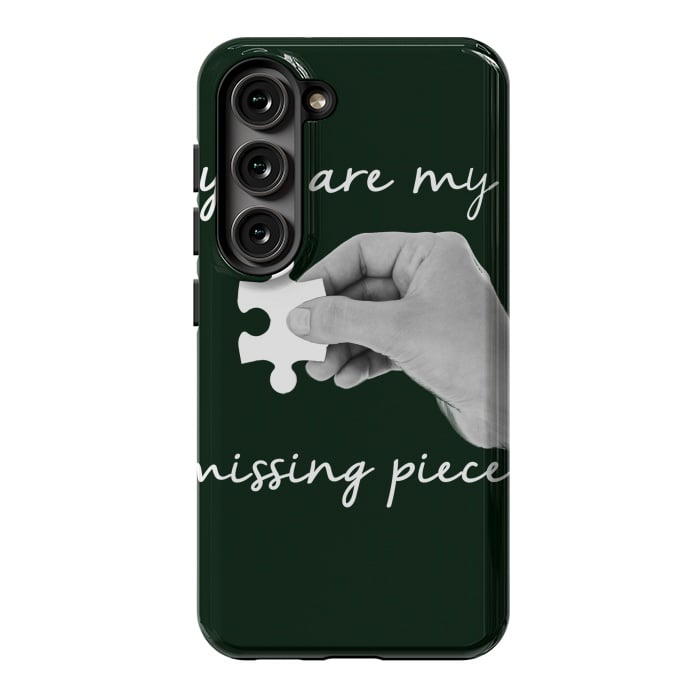 Galaxy S23 StrongFit You are my missing piece valentine's day design by Oana 
