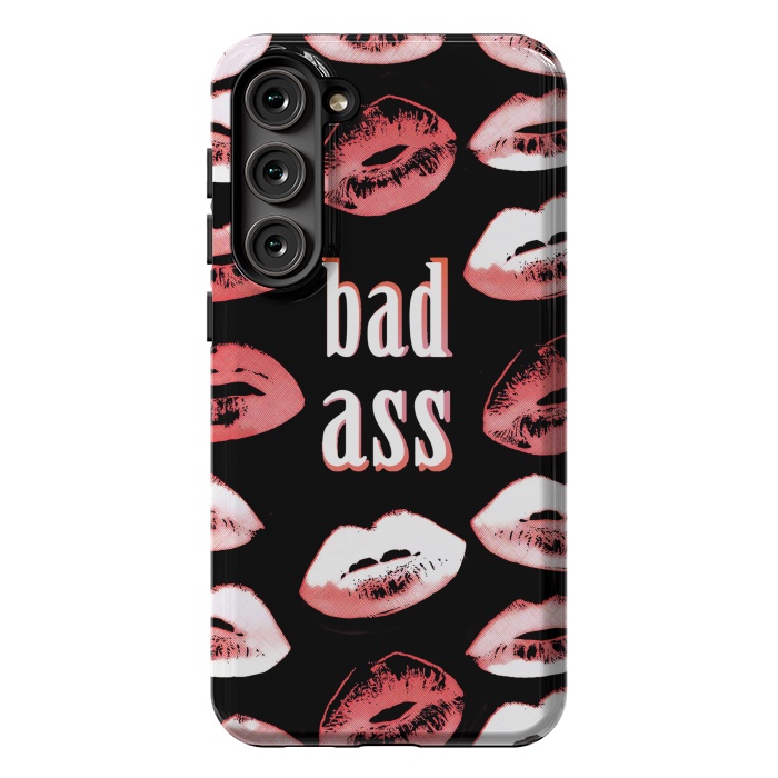 Galaxy S23 Plus StrongFit Badass lipstick kisses quote design by Oana 
