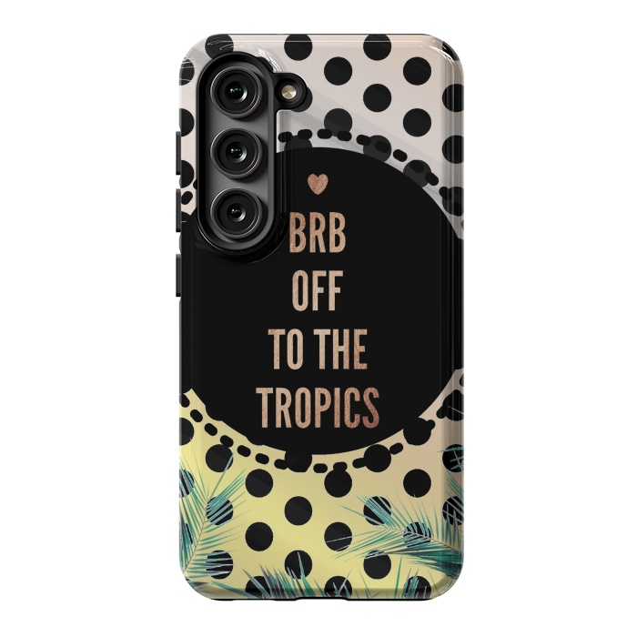 Galaxy S23 StrongFit Off to the tropics typo and polka dots by Oana 
