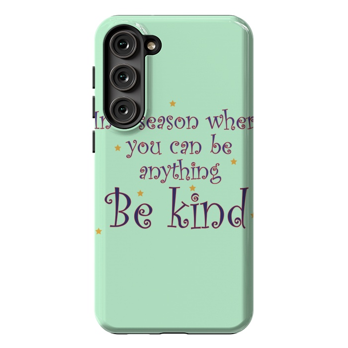 Galaxy S23 Plus StrongFit be kind always by MALLIKA