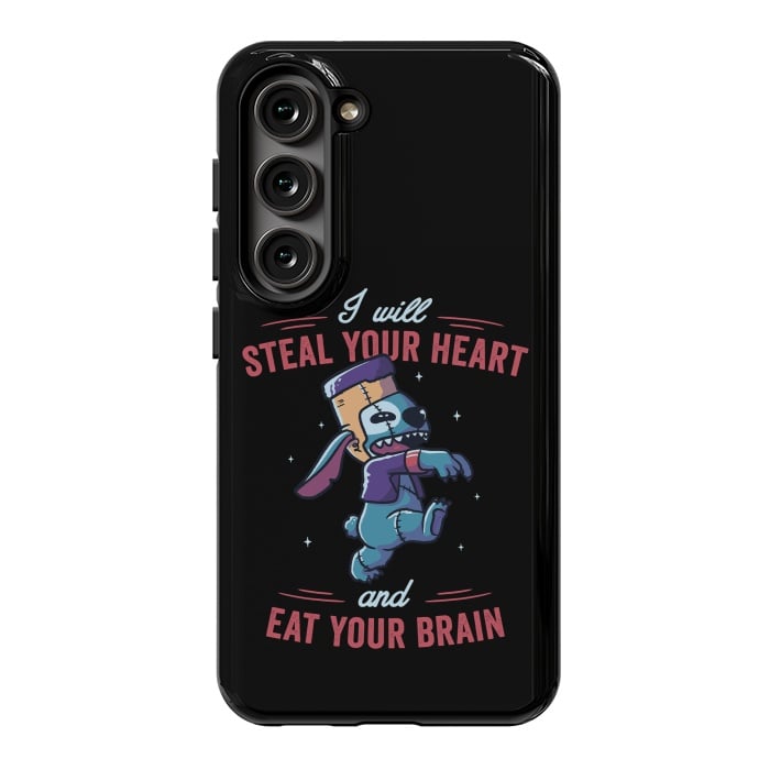 Galaxy S23 StrongFit I Will Steal Your Heart And Eat Your Brain by eduely