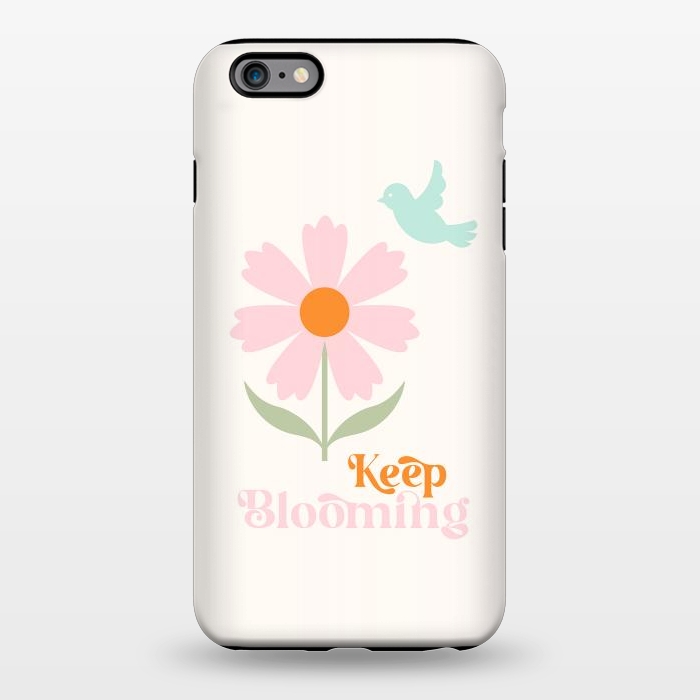 iPhone 6/6s plus StrongFit Keep Blooming by ArtPrInk