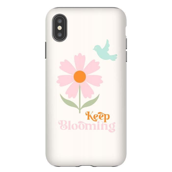 iPhone Xs Max StrongFit Keep Blooming by ArtPrInk