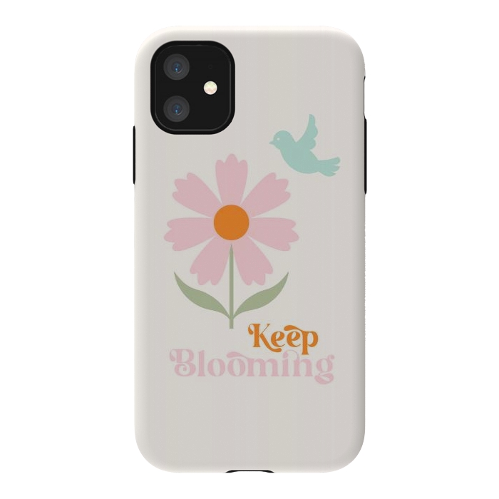 iPhone 11 StrongFit Keep Blooming by ArtPrInk