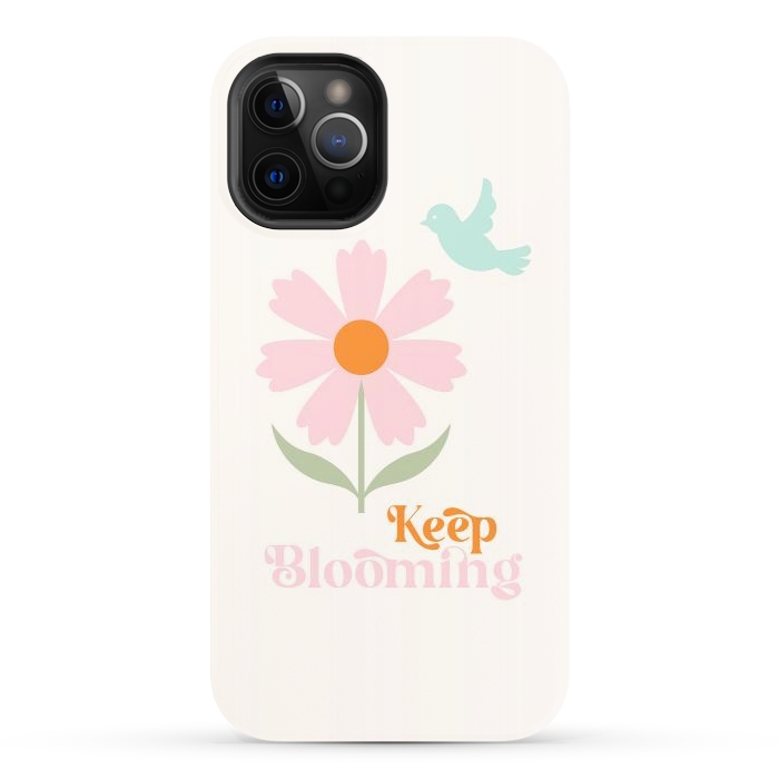 iPhone 12 Pro StrongFit Keep Blooming by ArtPrInk