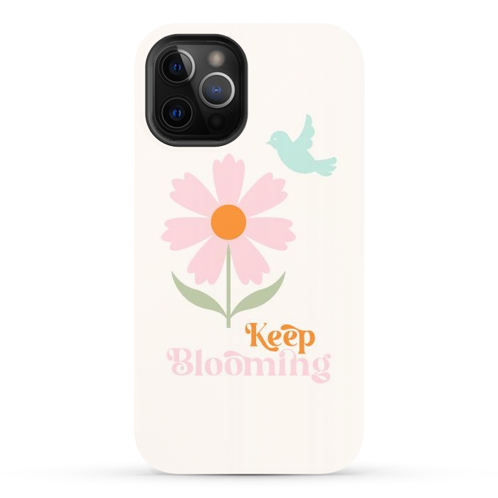 iPhone 12 Pro Max StrongFit Keep Blooming by ArtPrInk