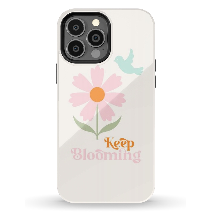 iPhone 13 Pro Max StrongFit Keep Blooming by ArtPrInk