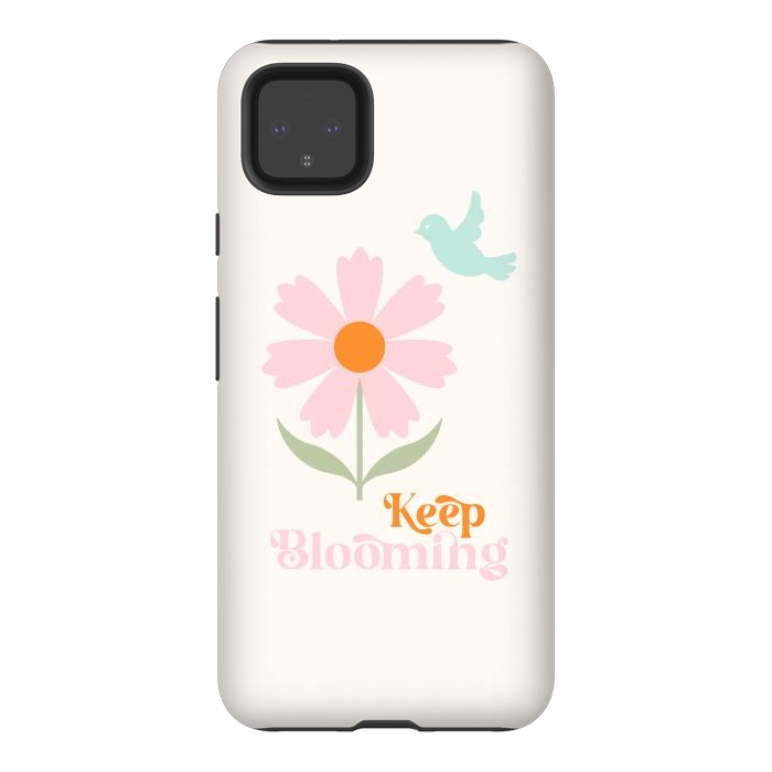 Pixel 4XL StrongFit Keep Blooming by ArtPrInk