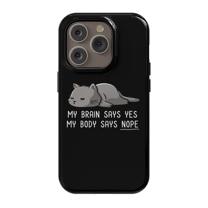 iPhone 14 Pro StrongFit My Body Says Nope Funny Lazy Cat by eduely
