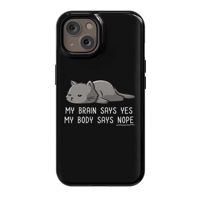 iPhone 14 StrongFit My Body Says Nope Funny Lazy Cat by eduely