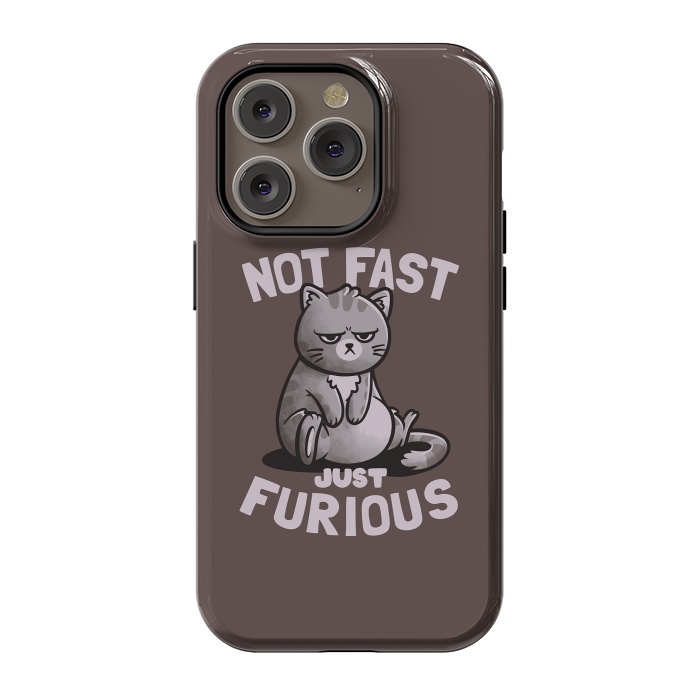 iPhone 14 Pro StrongFit Not Fast Just Furious Cute Funny Cat Gift by eduely