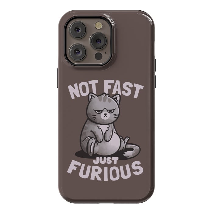 iPhone 14 Pro max StrongFit Not Fast Just Furious Cute Funny Cat Gift by eduely