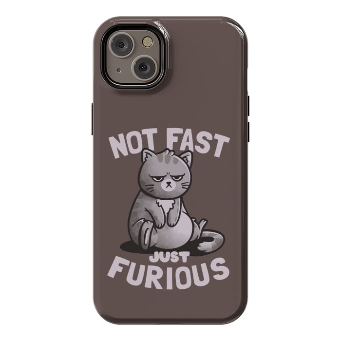 iPhone 14 Plus StrongFit Not Fast Just Furious Cute Funny Cat Gift by eduely