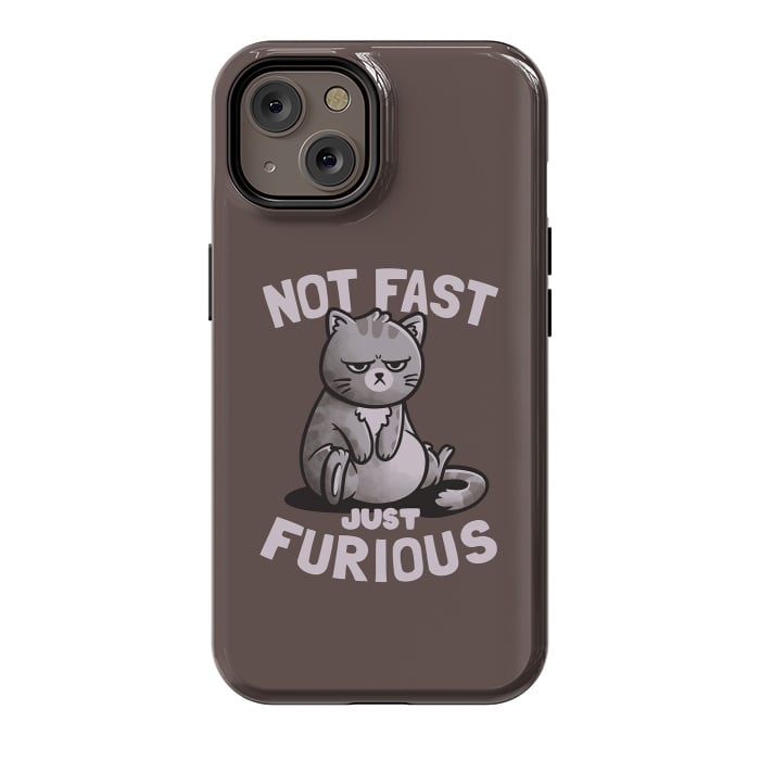 iPhone 14 StrongFit Not Fast Just Furious Cute Funny Cat Gift by eduely