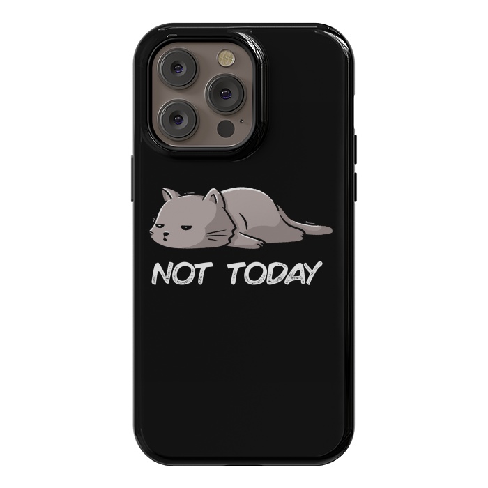 iPhone 14 Pro max StrongFit Not Today Cat by eduely