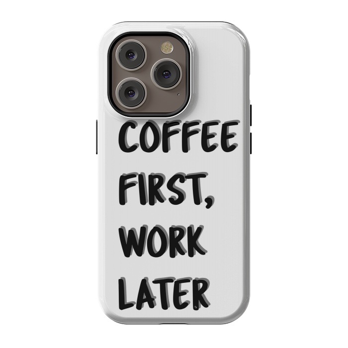 iPhone 14 Pro StrongFit Coffee First by Martina