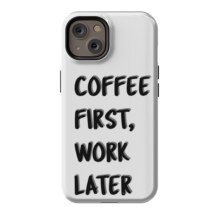 iPhone 14 StrongFit Coffee First by Martina
