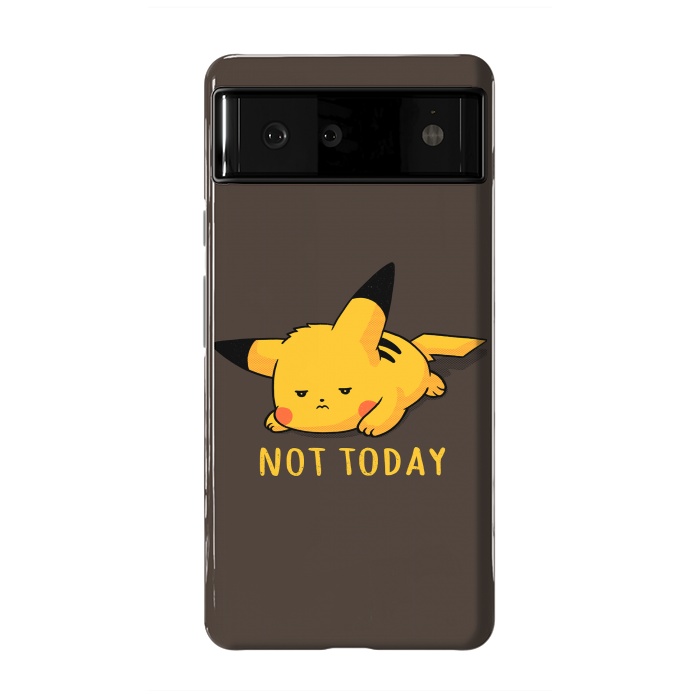 Pixel 6 StrongFit Pikachu Not Today by eduely