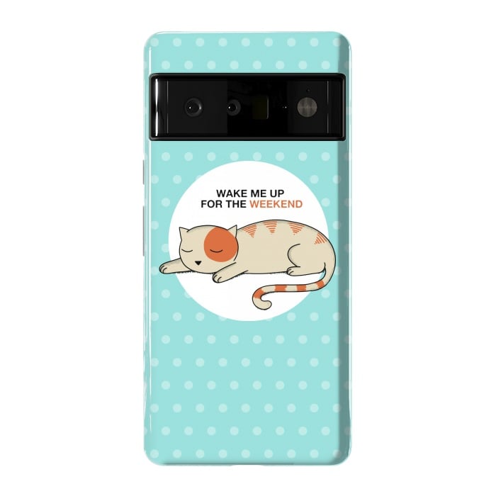 Pixel 6 Pro StrongFit Cat wake me up by Coffee Man