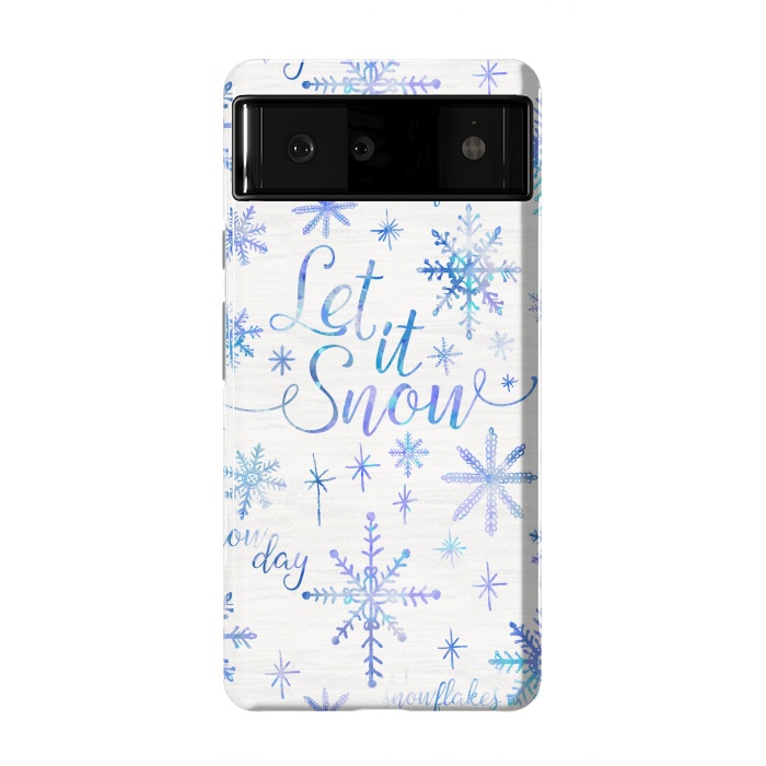 Pixel 6 StrongFit Let It Snow by Noonday Design