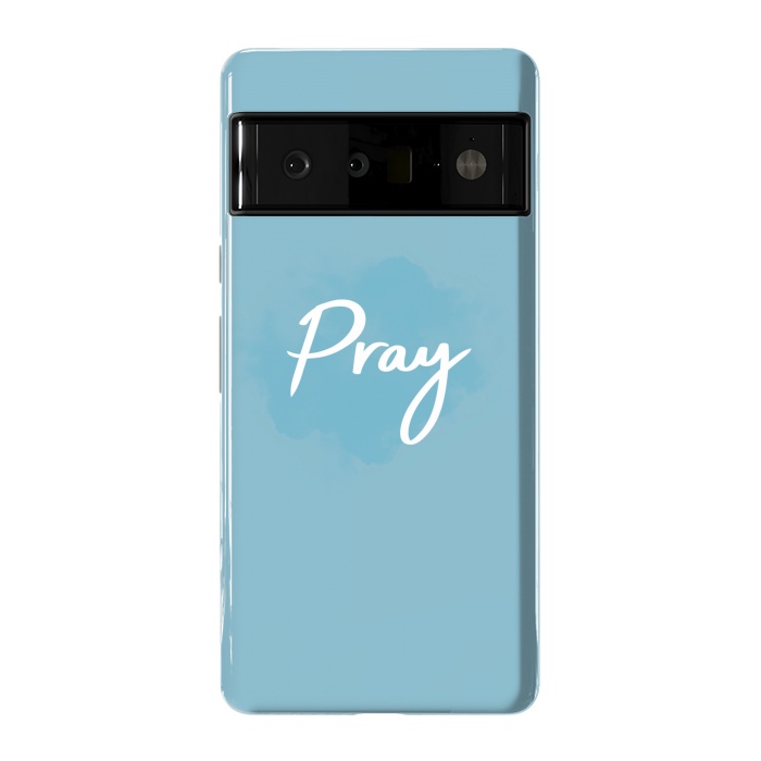 Pixel 6 Pro StrongFit Pray by Jms