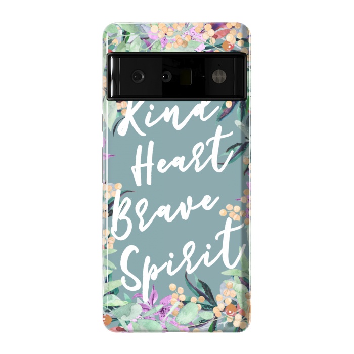 Pixel 6 Pro StrongFit Kind Brave inspirational typography and watercolor flowers by Oana 