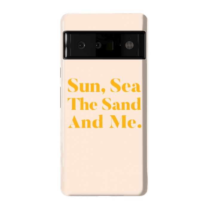 Pixel 6 Pro StrongFit Sun, Sea, The Sand & Me by Uma Prabhakar Gokhale