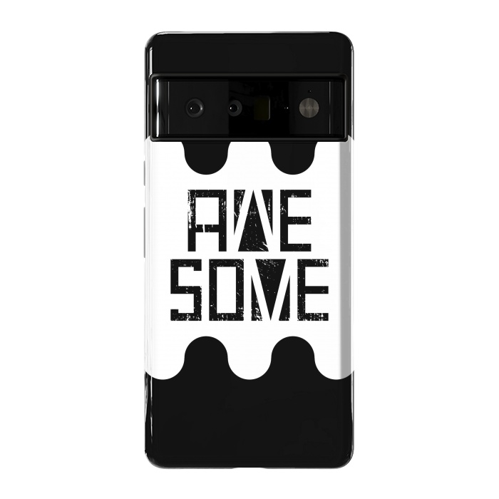 Pixel 6 Pro StrongFit Awesome by TMSarts