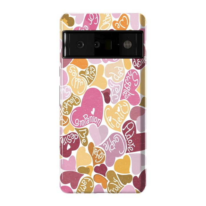 Pixel 6 Pro StrongFit Love hearts with loving words in pink and orange by Paula Ohreen