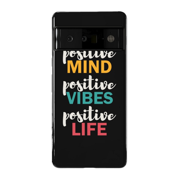 Pixel 6 Pro StrongFit Positive Life by TMSarts