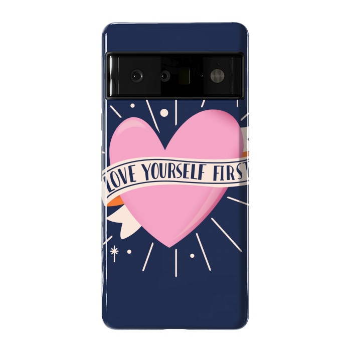 Pixel 6 Pro StrongFit Love Yourself First, Happy Valentine's Day 2 by Jelena Obradovic