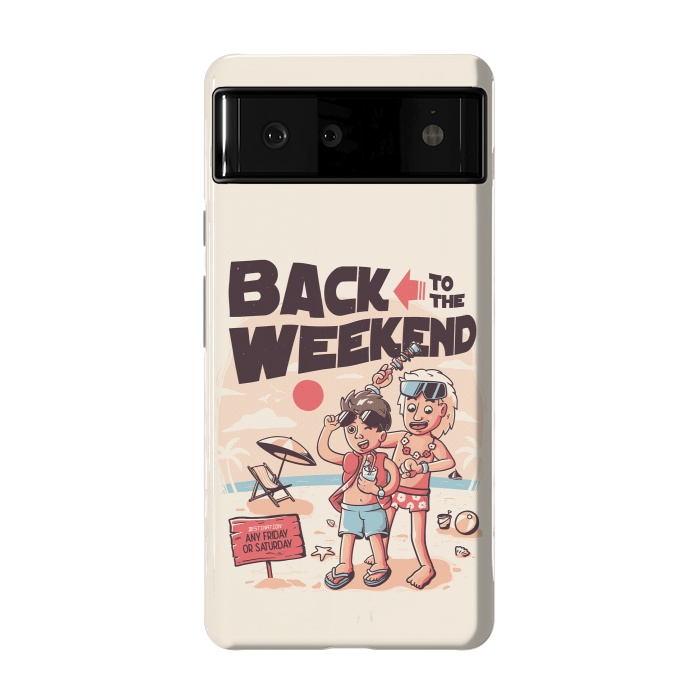 Pixel 6 StrongFit Back to the Weekend by eduely