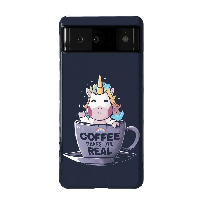 Pixel 6 StrongFit Coffee Makes You Real by eduely