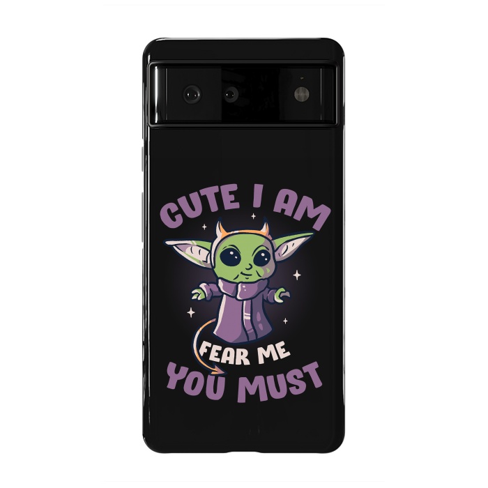 Pixel 6 StrongFit Cute I Am Fear Me You Must  by eduely