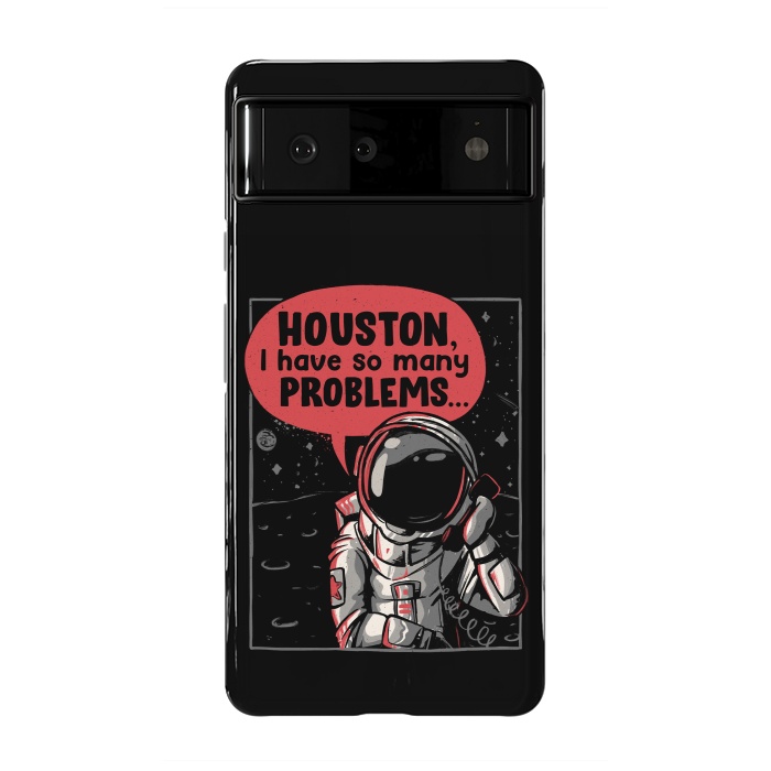 Pixel 6 StrongFit Houston, I Have So Many Problems by eduely