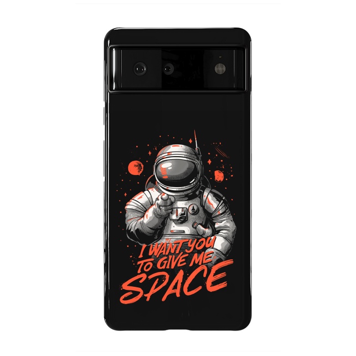 Pixel 6 StrongFit I want you to give me space by eduely