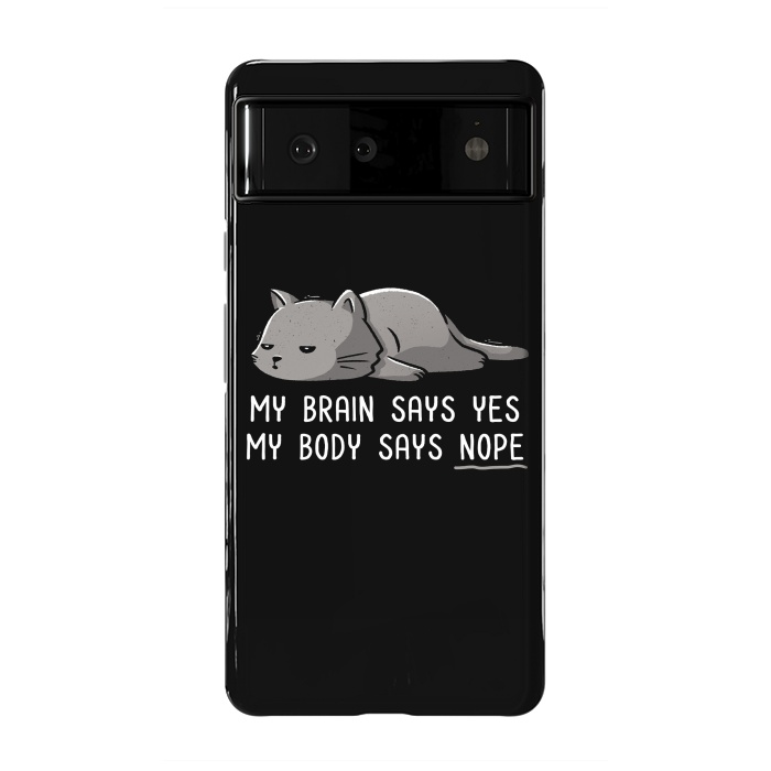 Pixel 6 StrongFit My Body Says Nope Funny Lazy Cat by eduely