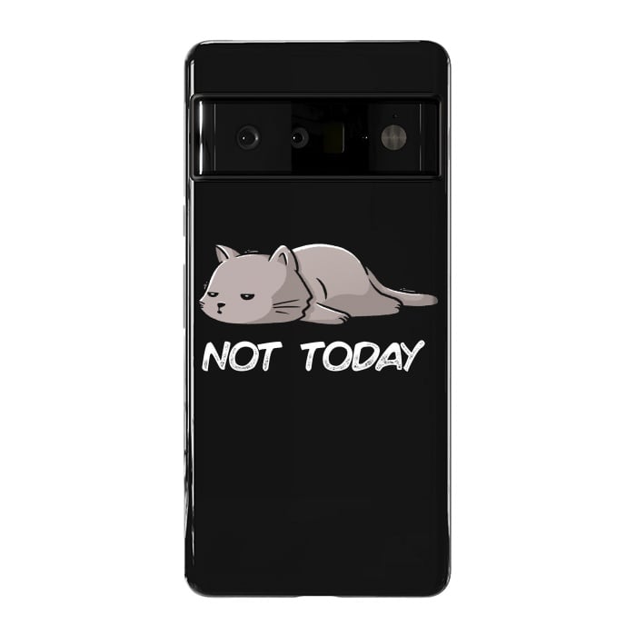 Pixel 6 Pro StrongFit Not Today Cat by eduely