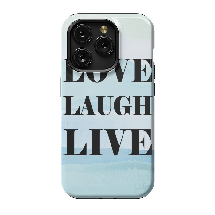 iPhone 15 Pro StrongFit Love Laugh Live by Martina