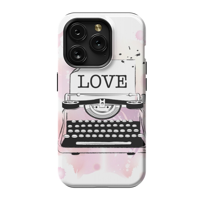 iPhone 15 Pro StrongFit Love Typewriter by Martina