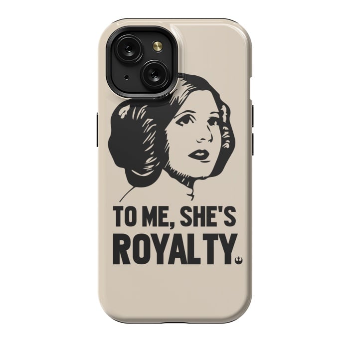 iPhone 15 StrongFit Princess Leia To Me Shes Royalty by Alisterny