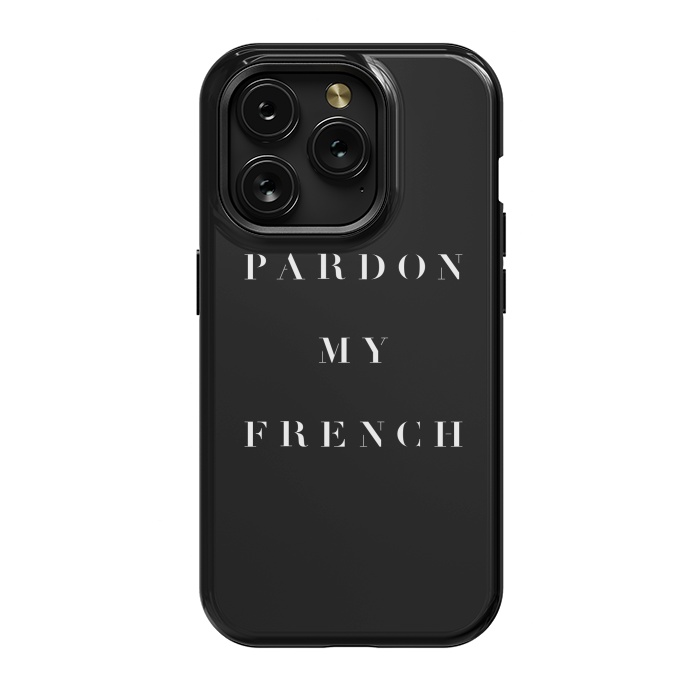 iPhone 15 Pro StrongFit Pardon My French Black by Caitlin Workman