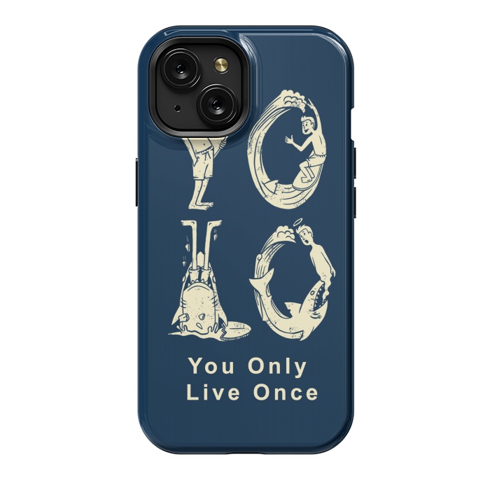 iPhone 15 StrongFit YOLO you only live once by Coffee Man