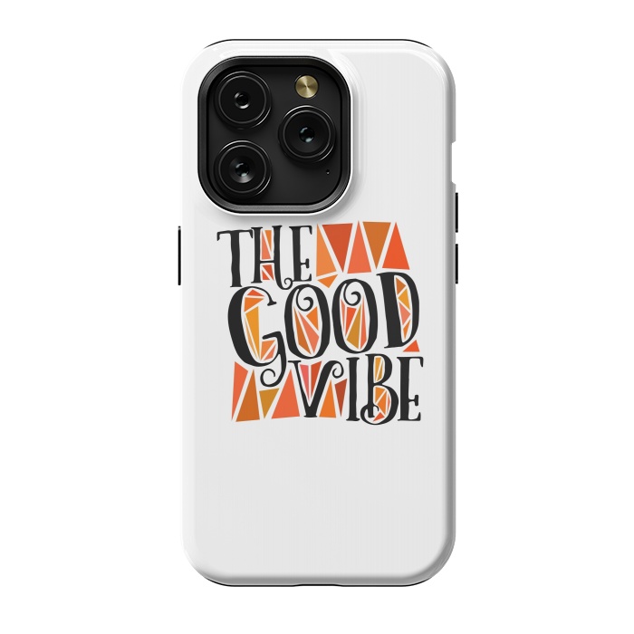 iPhone 15 Pro StrongFit The Good Vibe by Dhruv Narelia