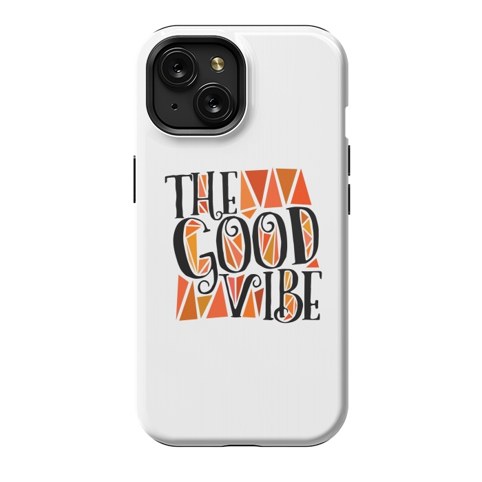 iPhone 15 StrongFit The Good Vibe by Dhruv Narelia