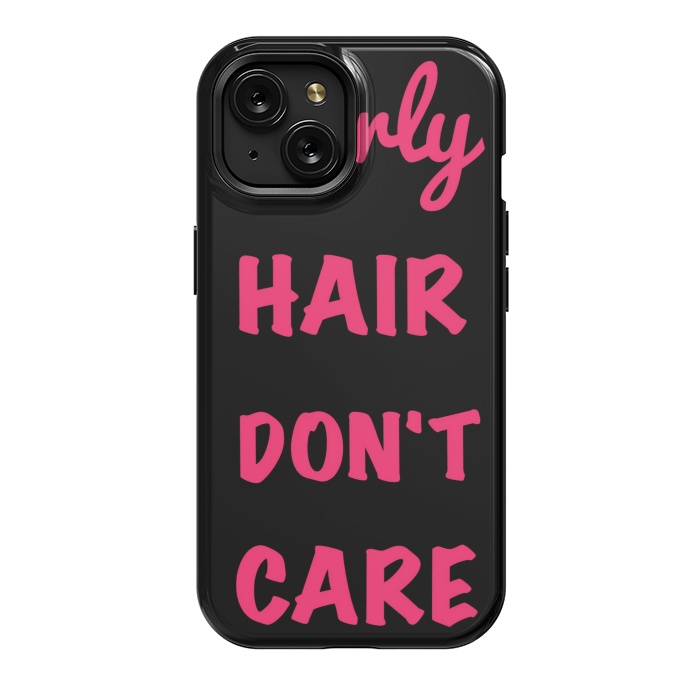 iPhone 15 StrongFit CURLY HAIR DONT CARE by MALLIKA